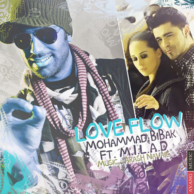 محمد بی باک و میلاد - Love Flow
