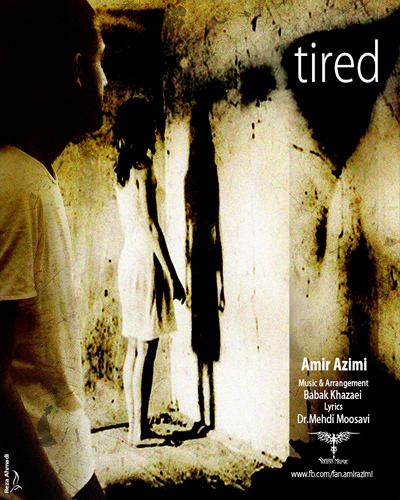 امیر عظیمی - tired