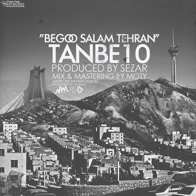 Tanbe10 - بگو سلام تهران