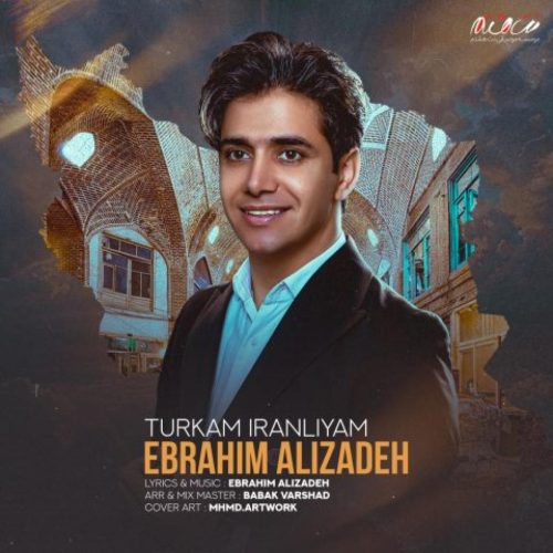 ابراهیم علیزاده - تورکم ایرانلیام