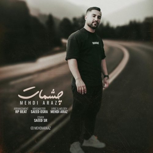 مهدی آراز - چشمات