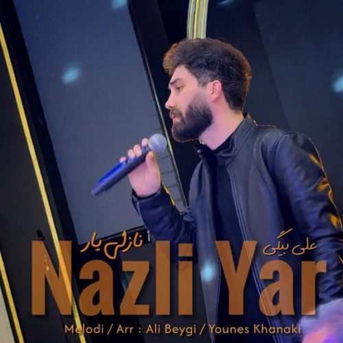 علی بیگی - نازلی یار